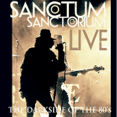 Sanctum Sanctorium The Darkside of the 80s